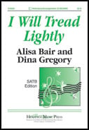 I Will Tread Lightly SATB choral sheet music cover